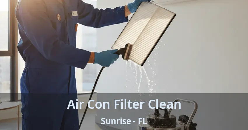 Air Con Filter Clean Sunrise - FL