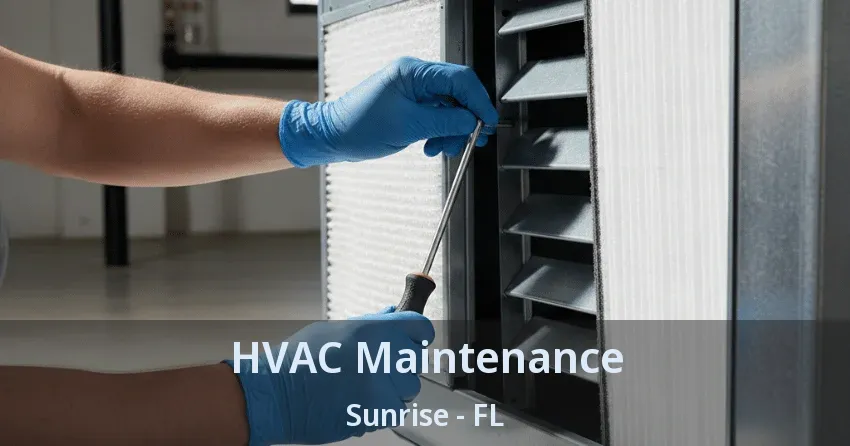 HVAC Maintenance Sunrise - FL