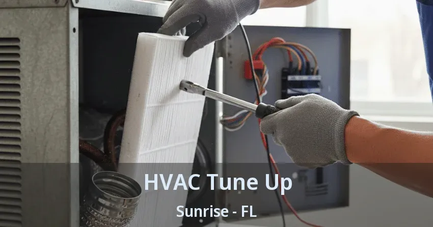 HVAC Tune Up Sunrise - FL